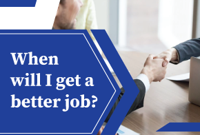 you will get better job