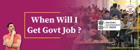 When Will I Get Govt Job